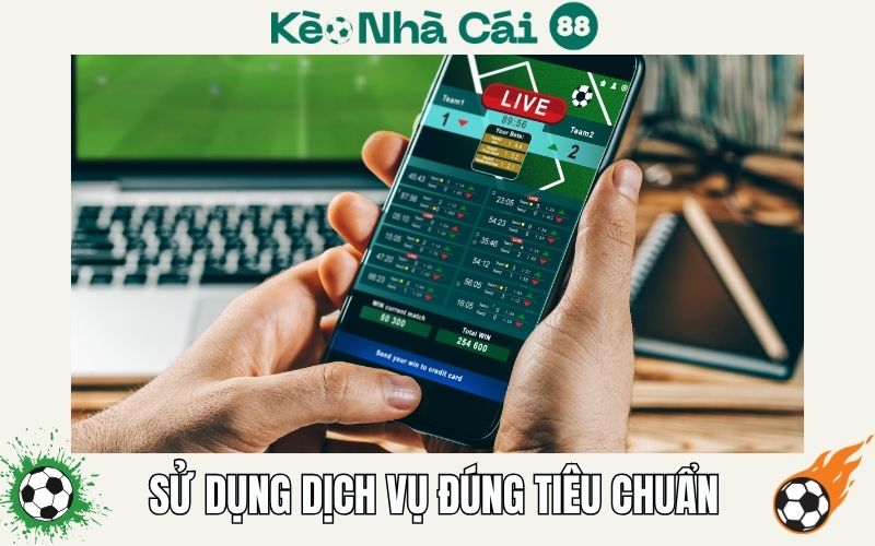 Điều khoản sử dụng 1 Sử dụng dịch vụ đúng tiêu chuẩn trên website chính thức